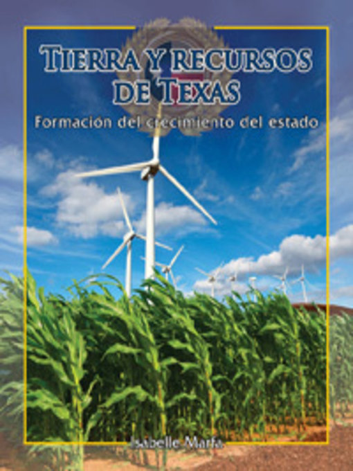 Title details for Tierra y recursos de Texas (The Land and Resources of Texas) by Isabelle Marfa - Available